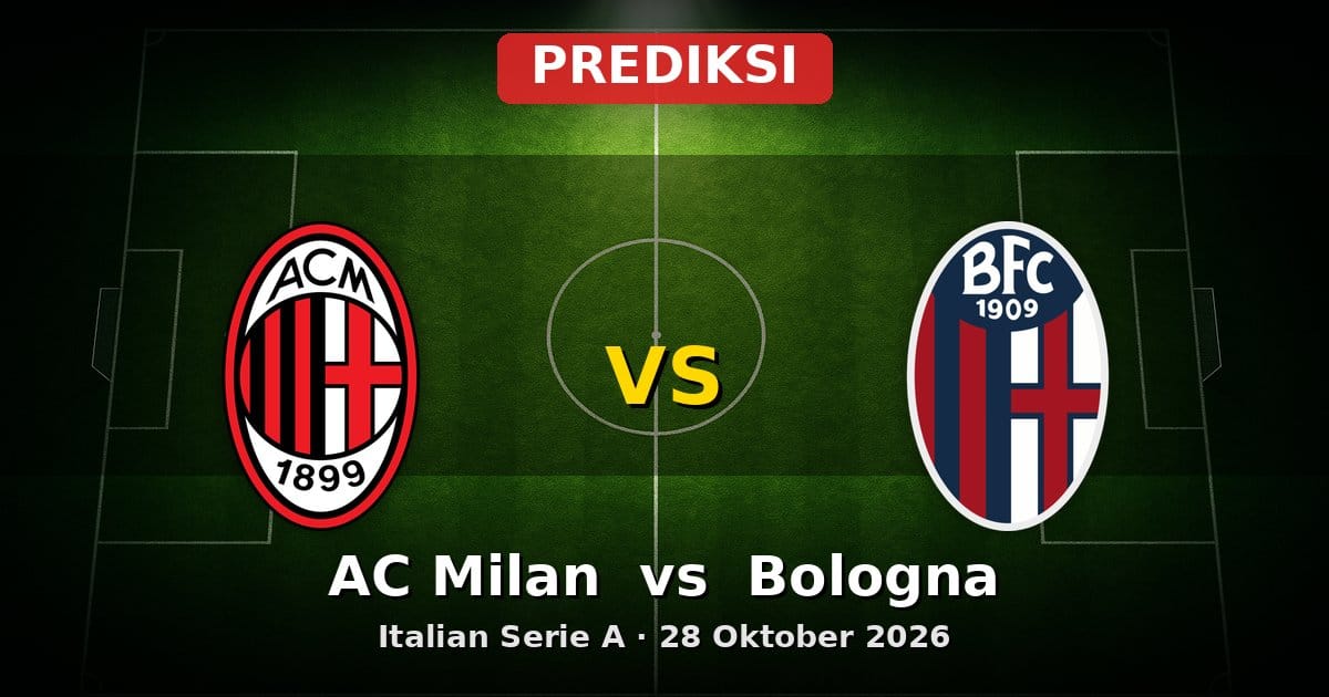 Prediksi AC Milan vs Bologna Serie A 28 Oktober 2026: Duel Strategis di San Siro