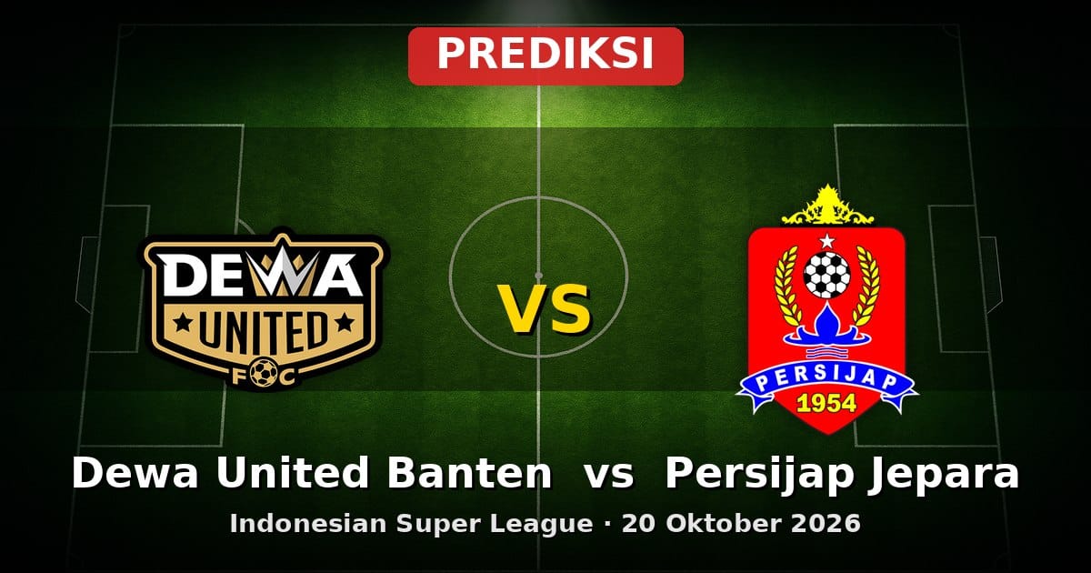 Prediksi Dewa United Banten vs Persijap Jepara Liga Indonesia 20 Oktober 2026