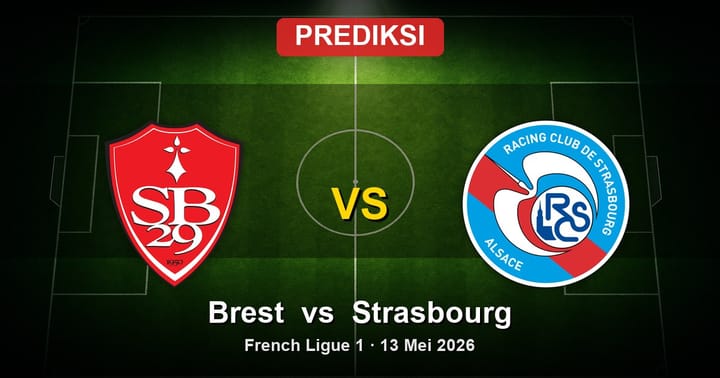 Prediksi Brest vs Strasbourg Liga 1 Prancis 13 Mei 2026