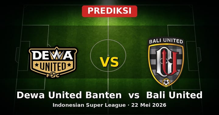 Prediksi Dewa United Banten vs Bali United Liga Indonesia 22 Mei 2026