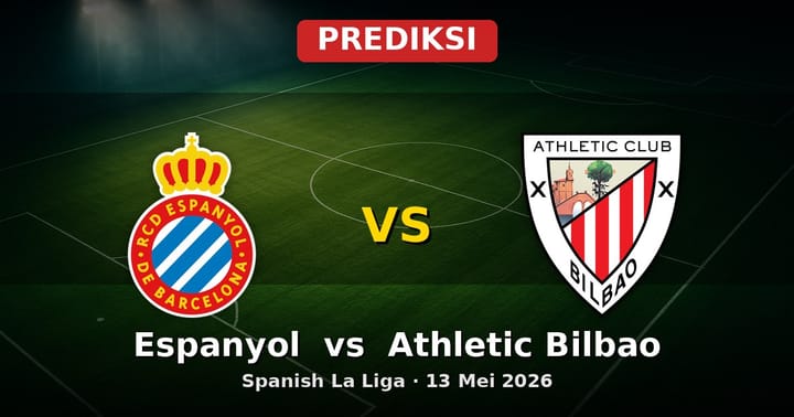Prediksi Espanyol vs Athletic Bilbao: La Liga 13 Mei 2026