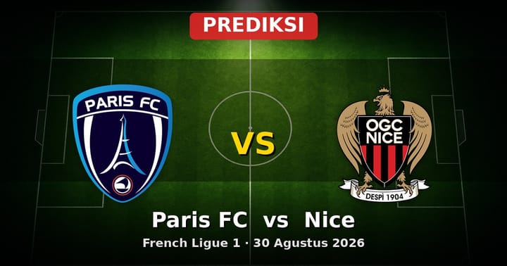 Prediksi Paris FC vs Nice Ligue 1 30 Agustus 2026: Duel Strategis Pekan Ketiga