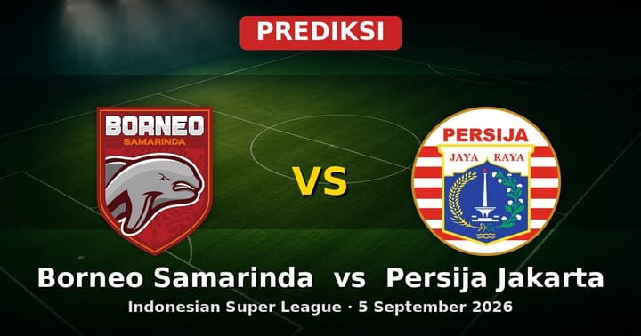 Prediksi Borneo Samarinda vs Persija Jakarta Liga Indonesia 5 September