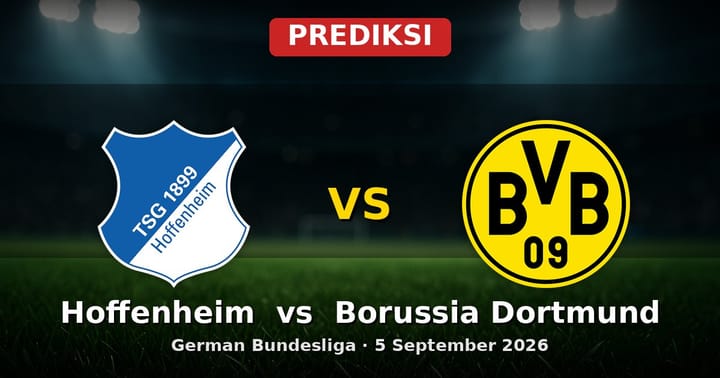 Prediksi Hoffenheim vs Borussia Dortmund Bundesliga 5 September 2026