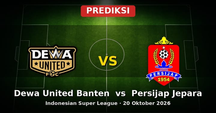 Prediksi Dewa United Banten vs Persijap Jepara Liga Indonesia 20 Oktober 2026
