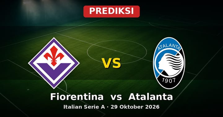 Prediksi Fiorentina vs Atalanta Serie A 29 Oktober 2026: Duel Sengit Pekan Ini
