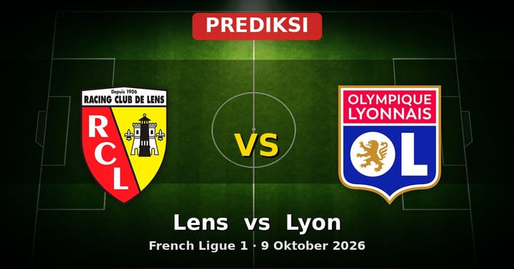 Prediksi Lens vs Lyon Ligue 1 9 Oktober 2026: Duel Seru di Stade Bollaert-Delelis