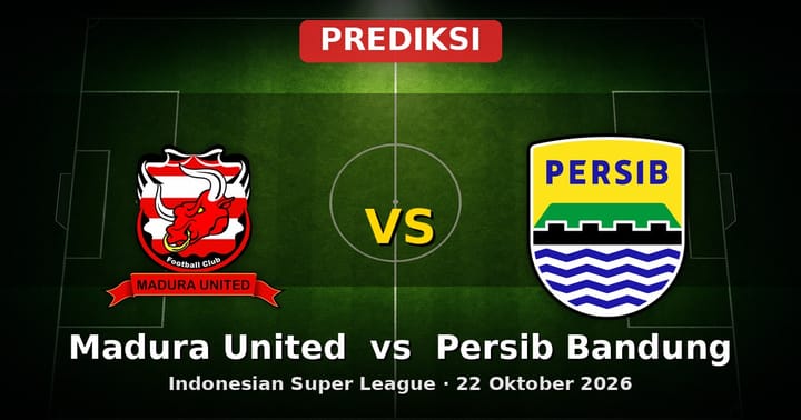 Prediksi Madura United vs Persib Bandung Liga Indonesia 22 Oktober 2026